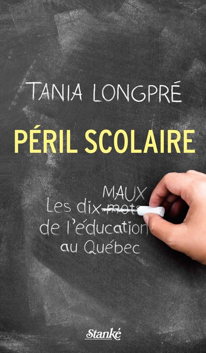 Péril-scolaire-Les-dix-maux-de-l'éducation-au-Québec