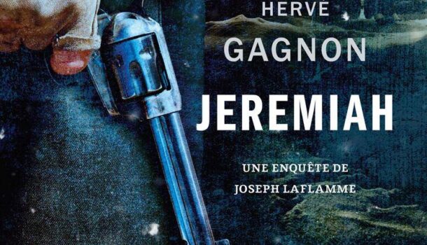 «Jeremiah» d’Hervé Gagnon