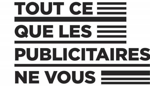 «Tout ce que les publicitaires ne vous disent pas» d’Arnaud Granata et Stéphane Mailhiot