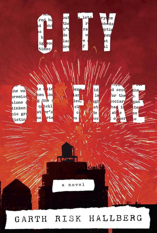 «City On Fire» de Garth Risk Hallberg