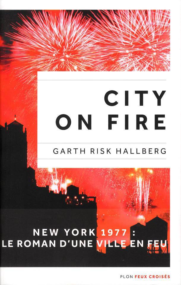 «City On Fire» de Garth Risk Hallberg