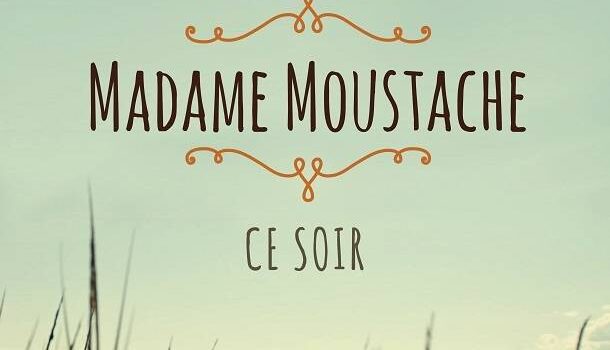 «Ce soir» un EP numérique de Madame Moustache