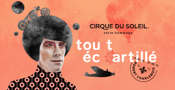 «Tout écartillé» de la Série Hommage du Cirque du Soleil à l’Amphithéâtre Cogeco de Trois-Rivières