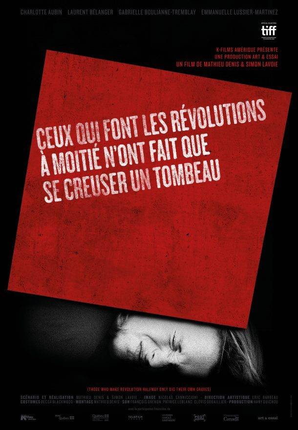 «Ceux qui font les révolutions à moitié n’ont fait que se creuser un tombeau» de Mathieu Denis et Simon Côté