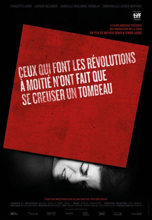 «Ceux qui font les révolutions à moitié n’ont fait que se creuser un tombeau» de Mathieu Denis et Simon Côté