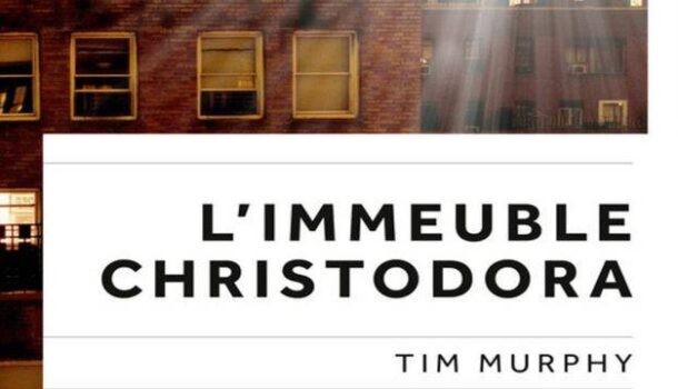 «L’immeuble Christodora» de Tim Murphy chez PLON