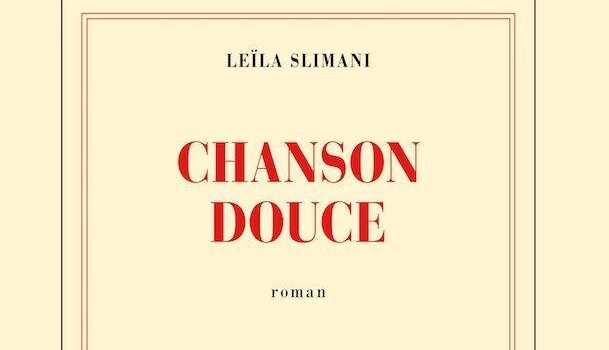 «Chanson douce» de Leïla Slimani chez Gallimard