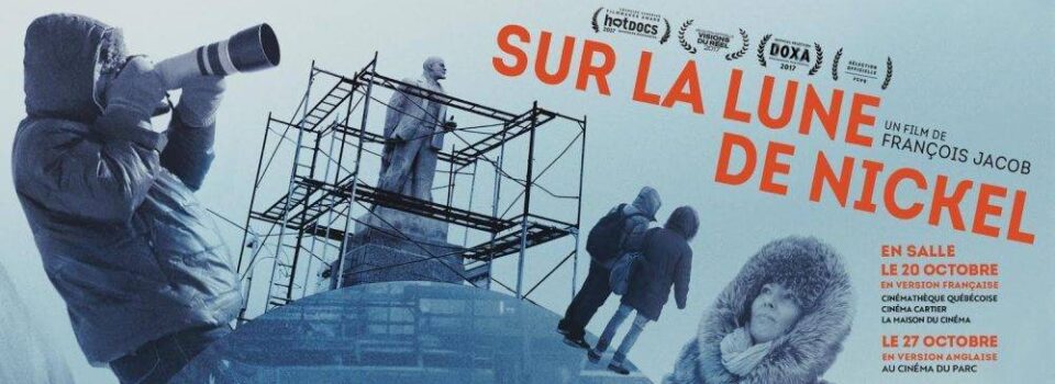 Gagnez 2 billets pour l’avant-première du film «Sur la lune de Nickel» à la Cinémathèque québécoise le 20 octobre 2017