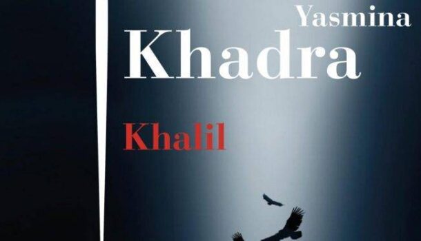 «Khalil» de Yasmina Khadra aux éditions Julliard