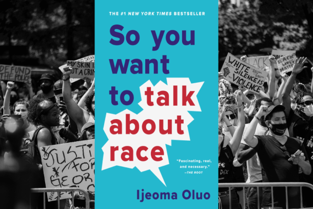 8-oeuvres-pour-mieux-comprendre-la-lutte-contre-le-racisme-so-you-wanna-talk-about-race-ijeoma-oluo-Bible-urbaine