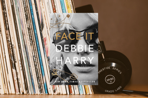 8-autobiographies-de-rockstars-Debbie-Harry-Face-It-Bible-urbaine