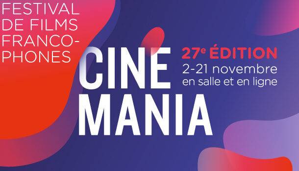 festiva-cinemania-27e-edition-en-salle-et-en-ligne-affiche