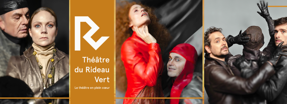 À gagner: 1 paire de billets pour le spectacle de votre choix parmi ceux de la saison hiver-printemps 2025 du Théâtre du Rideau Vert!