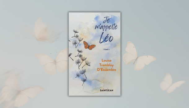Critique-Je-m-appelle-Leo-tome-1-Louise-Tremblay-d-Essiambre