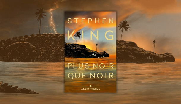 Critique-Plus-noir-que-noir-Stephen-King