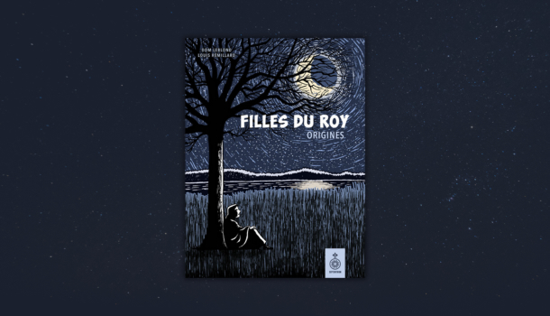 Critiques-Filles-du-Roy-Origines