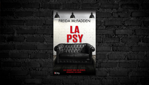 «La psy» de Freida McFadden: quand la vérité se fissure