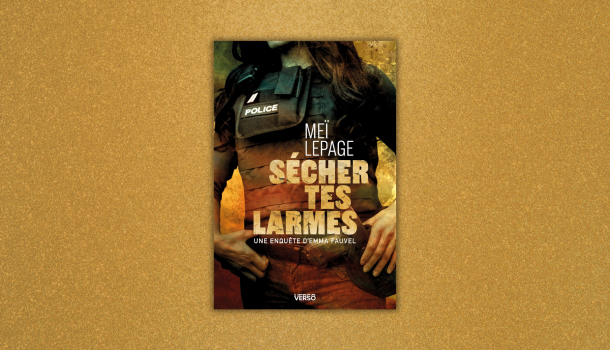 Critique-Secher-tes-larmes-Mei-Lepage-thriller