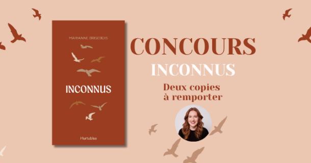 À gagner: 2 exemplaires d’«Inconnus», le plus récent roman de l’auteure québécoise Marianne Brisebois